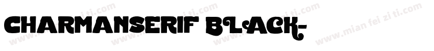 charmanserif BLACK字体转换